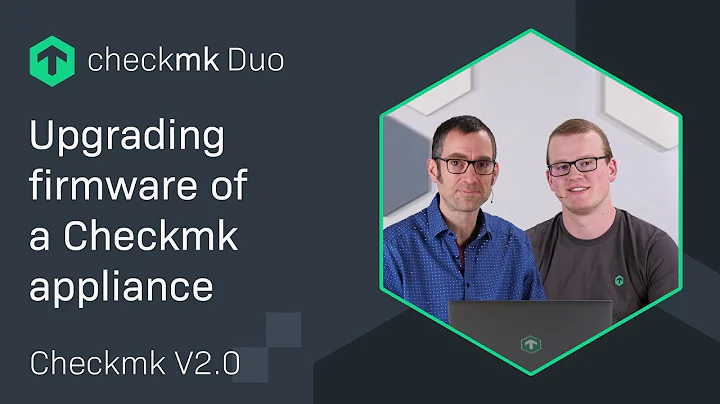 Upgrading the firmware of a Checkmk appliance | #CMKduo Episode 9