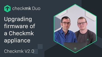 Upgrading the firmware of a Checkmk appliance | #CMKduo Episode 9
