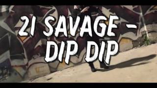 21 Savage - Dip Dip instrumental chords