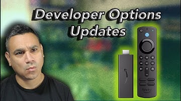 2025 FireTV Stick Developer Options Updates