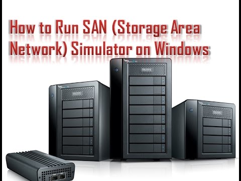 How to Run SAN(Storage Area Network ) Simulator SimSan on Windows