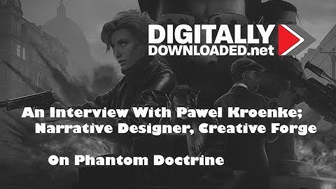 Interview: Phantom Doctrine - where XCOM meets James Bond