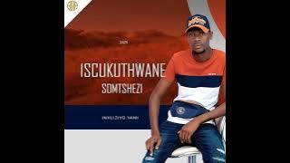 iScukuthwane - Emtshezi