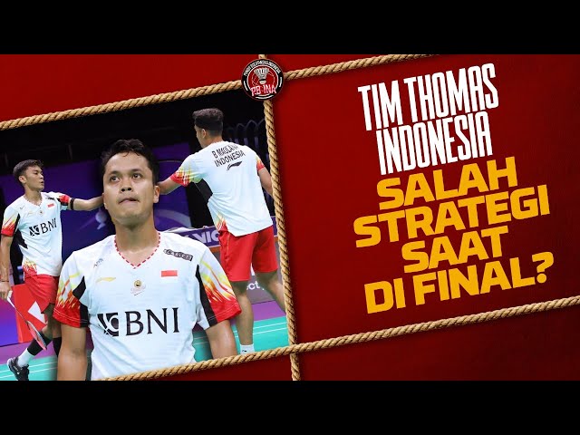 TIM THOMAS INDONESIA JADI RUNNER UP, SALAH STRATEGI? - PB INA - EPS 180 class=