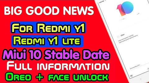 REDMI Y1 or REDMI Y1 MIUI 10 STABLE DATE & RELEASE DATE CONFIRMED