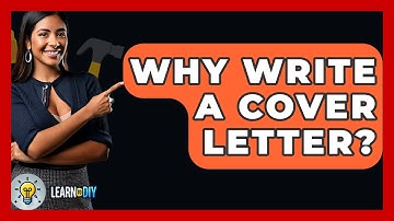 Why Write A Cover Letter? - LearnToDIY360.com