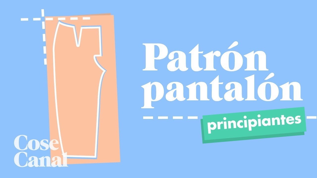 Patron pantalon para PRINCIPIANTES! 