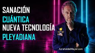 La tecnología pleyadiana que está cambiando la conciencia