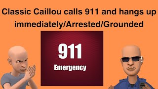 Classic Caillou calls 911 and hangs up immediately/Arrested/Grounded S3 EP16