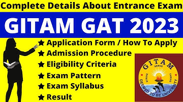 GITAM GAT 2023 Full Details: Notification, Dates, Application, Syllabus, Pattern, Eligibility