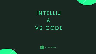 Intellij and VS Code
