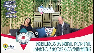 BRASILEIROS EM PORTUGAL: IMPACTO E AÇÕES GOVERNAMENTAIS EM BRAGA - CHÁ E PROSA 17