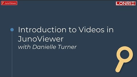 Introduction to Videos in JunoViewer (Webinar 3)