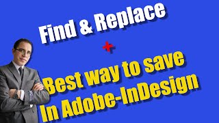 InDesign: Find & Replace + Best Way to Save Profile
