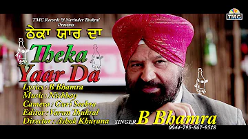 Latest Punjabi Song | Theka Yaar Da | B Bhamra | TMC