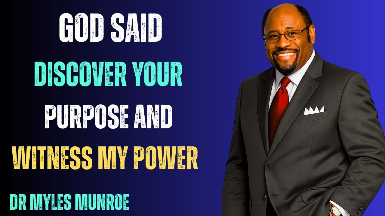 God Says: Unlock Your Purpose and Activate His Power,Dr Myles Munroe 