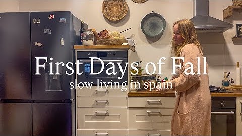 First Days of Fall - slow living in Spain • a silent vlog 