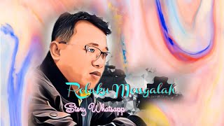 Story WhatsApp | Relaku Mengalah