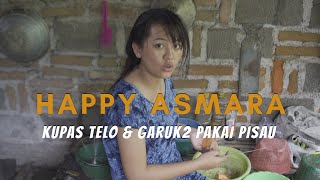 HAPPY ASMARA - RAHASIA TERBONGKAR !! TAKUT SAMA AYAM - BTS DINGGO BUKTI