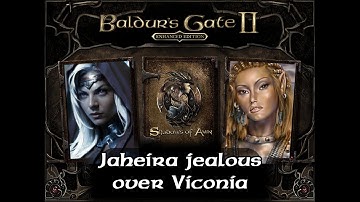 Jaheira jealous over Viconia (Baldur