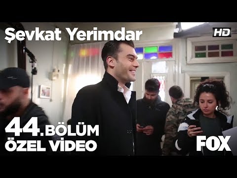 Şevkat Yerimdar 44. Bölüm kamera arkası görüntüleri yayında!