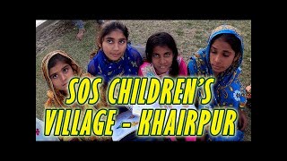 SOS Children's Village | SOS Home | SOS Children's Village Khairpur Mirus