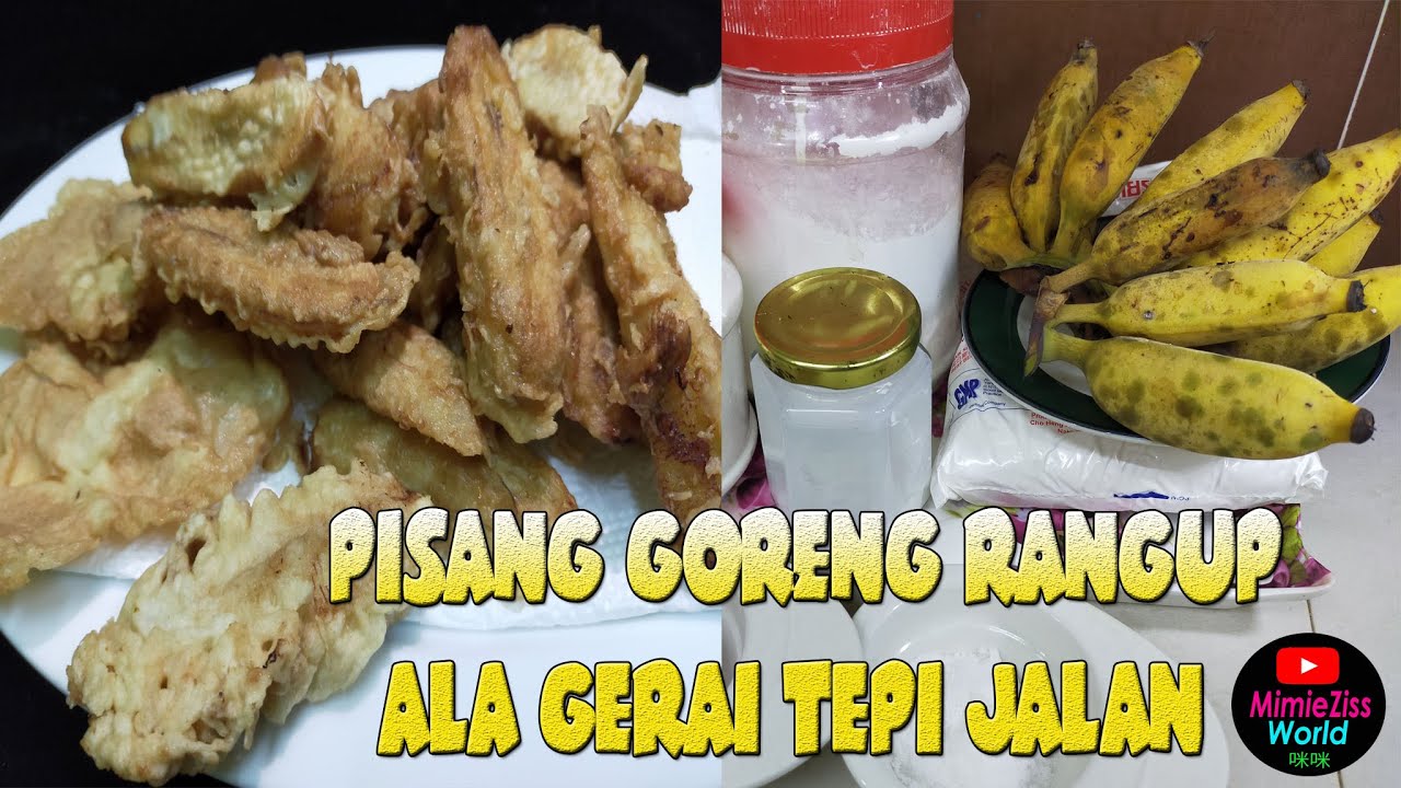 Pisang Goreng Rangup Ala Gerai Tepi Jalan Youtube