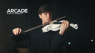 Duncan Laurence - Arcade - Violin Cover by Alan Milan