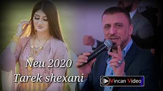 Tarek shexani 2020 . strana   Af dle sha ashqa ta teshi/py Vincan video production