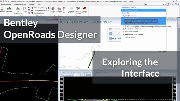 Moving to OpenRoads Designer: Exploring the Interface