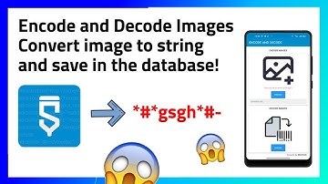 Encode and Decode Images | Save Images to String | Sketchware
