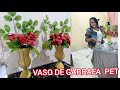 COMO FAZER VASO PARA FLORES COM GARRAFA PET + flores de Eva  - Josy e Enyd