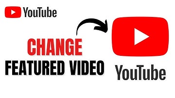 How to Change Featured Video on YouTube