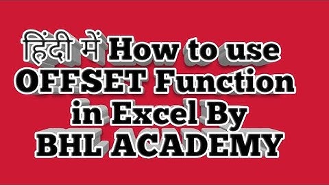 हिंदी में How to use offset function in Excel in Hindi By BHL ACADEMY
