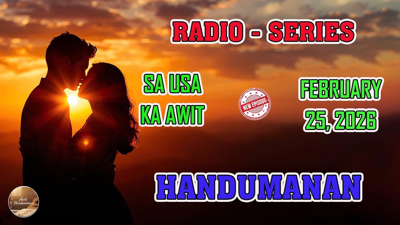 [NEW UPLOADED EPISODE] Handumanan sa Usa Ka awit. | FEBRUARY 25, 2026 #awithandumanan