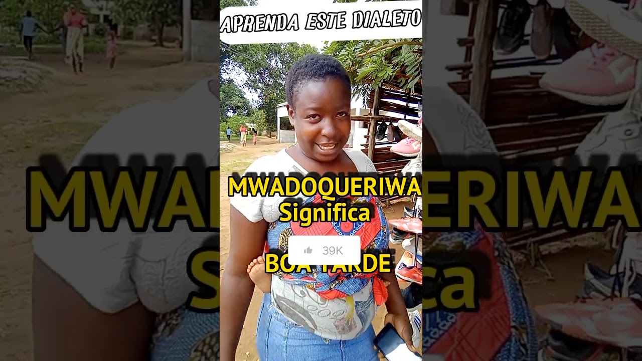CISENA👆É o Dialeto mais Falado na região centro de MOÇAMBIQUE 🇲🇿 #shorts