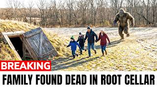 Bigfoot Kills Family Inside Root Cellar on December 4th, 2025 News