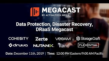 Data Protection, Disaster Recovery, DRaaS Megacast