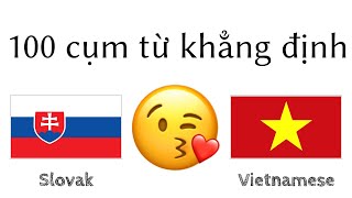 100 cụm từ khẳng định    lời khen - Tiếng Slovak   Tiếng Việt - (người bản ngữ)