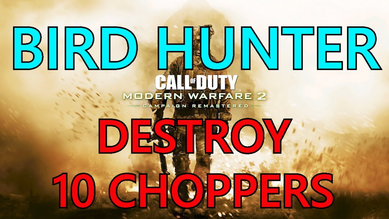 Bird Hunter | Destroy 10 Choppers | Call Of Duty Modern Warfare 2 Remastered