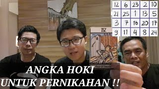 MENENTUKAN ANGKA HOKI YANG BAGUS UNTUK MENENTUKAN TANGGAL PERNIKAHAN MU !! FEAT MASTER JOE SANDY !!
