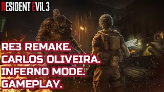RESIDENT EVIL 3 REMAKE - Carlos Oliveira Gameplay Inferno Mode Speedrun R.P.D And HOSPITAL RE3