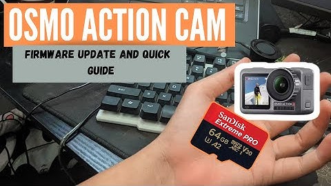 DJI Osmo Action Camera Firmware Update and Quick setup Guide