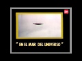 "EN EL MAR DEL UNIVERSO" 1984 "60 MINUTOS" 1RA. PARTE