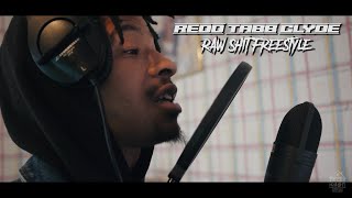 Redd Tabb Clyde-Raw Shit Freestyle (Prod. By PK)