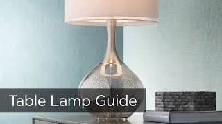 How To Buy A Table Lamp - Tips and Ideas Buying Guide from Lamps Plus