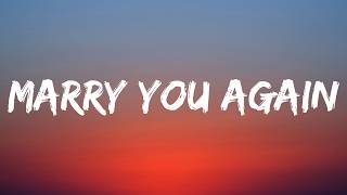Dan + Shay - Marry You Again (Lyrics)