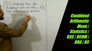 Combined Arithmetic Mean: Central Tendency | Statistics | BSC | BCOM | BBA | BS