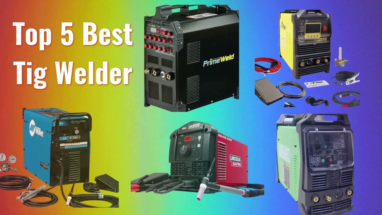 TOP 5 Best TIG Welder Machines 2022 YouTube