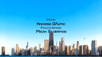 Hacking OAuth: Pitfalls and Remedies w/ Micah Silverman